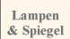 Lampen & Spiegel