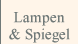 Lampen & Spiegel